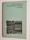 MIEJSCE BEZ GRANIC - Jose Donoso 1988