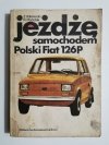 JEŻDŻĘ SAMOCHODEM POLSKI FIAT 126P - Klimecki, Podolak 