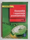 EKONOMIKA I ORGANIZACJA PRZEDIĘBIORSTW CZĘŚĆ 2 - Damian Dębski 2011