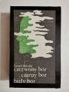 CZERWONY BÓR CZARNY BÓR BIAŁY BÓR - Leszek Bakuła 1980