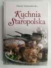KUCHNIA STAROPOLSKA - Hanna Szymanderska