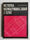 METODYKA ROZWIĄZYWANIA ZADAŃ Z FIZYKI - E.M. Nowodworska 1975