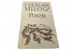 POEZJE - Czesław Miłosz 1982