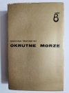 OKRUTNE MORZE - Nicholas Monsarrat 1981
