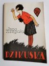 DZIKUSKA. REPRINT - Irena Zarzycka 1990