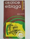 OKOLICE ELBLĄGA 1: 125 000 MAPA TURYSTYCZNA 1981