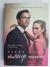 DLA NIEGO WSZYSTKO - Alexa Riley