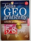 ATLAS GEOGRAFICZNY SZKOŁA PODSTAWOWA KLASY 5-8 