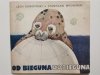 OD BIEGUNA DO BIEGUNA - Lech Konopiński 1986
