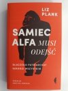 SAMIEC ALFA MUSI ODEJŚĆ - Liz Plank