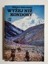 WYŻEJ NIŻ KONDORY - Wiktor Ostrowski 