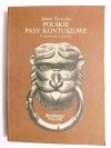 POLSKIE PASY  KONTUSZOWE - Maria Taszycka 1985