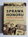 SPRAWA HONORU. DYWIZJON 303 KOŚCIUSZKOWSKI - Lynne Olson, Stanley Cloud 