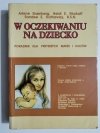 W OCZEKIWANIU NA DZIECKO - Arlene Eisenberg 1994