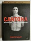 CANTONA. BUNTOWNIK, KTÓRY ZOSTAŁ KRÓLEM - Philippe Auclair
