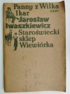PANNY Z WILKA IKAR - Jarosław Iwaszkiewicz