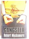 GANGSTER - Robert Muchamore 2009