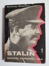 STALIN DEMON ZBRODNI I ZŁA TOM 1 - Andrzej Rosiński 1989