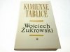 KAMIENNE TABLICE CZĘŚĆ 1 - Wojciech Żukrowski 1975
