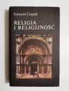 RELIGIA I RELIGIJNOŚĆ - Edward Ciupak 1982