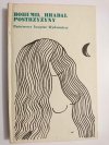 POSTRZYŻYNY - Bohumil Hrabal 1980