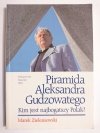 PIRAMIDA ALEKSANDRA GUDZOWATEGO - Marek Zieleniewski 1998
