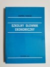 SZKOLNY SŁOWNIK EKONOMICZNY - Andrzej Komosa 2000