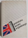 GRAMATYKA JĘZYKA ANGIELSKIEGO - Janina Smólska 1983