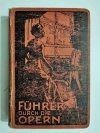FUHRER DURCH DIE OPERN - Friedrich Kind 