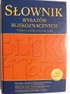 SŁOWNIK WYRAZÓW BLISKOZNACZNYCH 2005