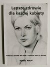 Lepsze zdrowie dla każdej kobiety - Tomasz Nocuń