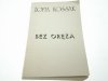 BEZ ORĘŻA TOM 1-2 - Zofia Kossak 1988