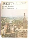 SUDETY. ZIEMIA KŁODZKA I GÓRY OPAWSKIE - Zbygniew Martynowski 1988