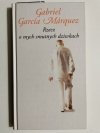RZECZ O MYCH SMUTNYCH DZIWKACH - Gabriel Garcia Marquez 
