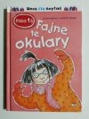 UCZĘ SIĘ CZYTAĆ. KLASA 1B FAJNE TE OKULARY 