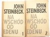 NA WSCHÓD OD EDENU TOM 1 i 2 - John Steinbeck 1958