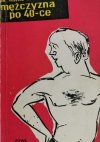 MĘŻCZYZNA PO 40-CE - Tadeusz Rożniatowski