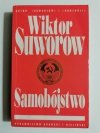 SAMOBÓJSTWO - Wiktor Suworow 