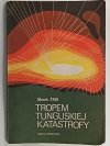 TROPEM TUNGUSKIEJ KATASTROFY - Marek Żbik