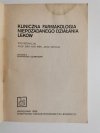 KLINICZNA FARMAKOLOGIA NIEPOŻĄDANEGO DZIAŁANIA LEKÓW - red. Jan Tatoń 1985