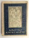 KRÓTKI KATECHIZM 1956