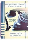 GDYNIA SOPOT GDAŃSK POWIAT GDAŃSKI 2010 NOWA KSIĄŻKA TELEFONICZNA 