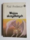 WOJNA SKRZYDLATYCH - Poul Anderson 1985
