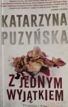 Z JEDNYM WYJĄTKIEM - Katarzyna Puzyńska