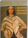 ROBOTY RĘCZNE. dzianina,dzianina,dzianina
