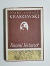 BARANI KOŻUSZEK - Józef Ignacy Kraszewski 1986