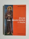 ŻYCIE ŚW. FRANCISZKA Z ASYŻU - Anacleto Iacovelli 