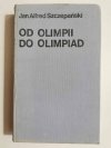 OD OLIMPII DO OLIMPIAD - Jan Alfred Szczepański 1980