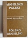 SŁOWNIK KIESZONKOWY. ANGIELSKO-POLSKI, POLSKO-ANGIELSKI Janina Jaślan 1983
