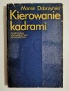 KIEROWANIE KADRAMI - Marian Dobrzyński 1977